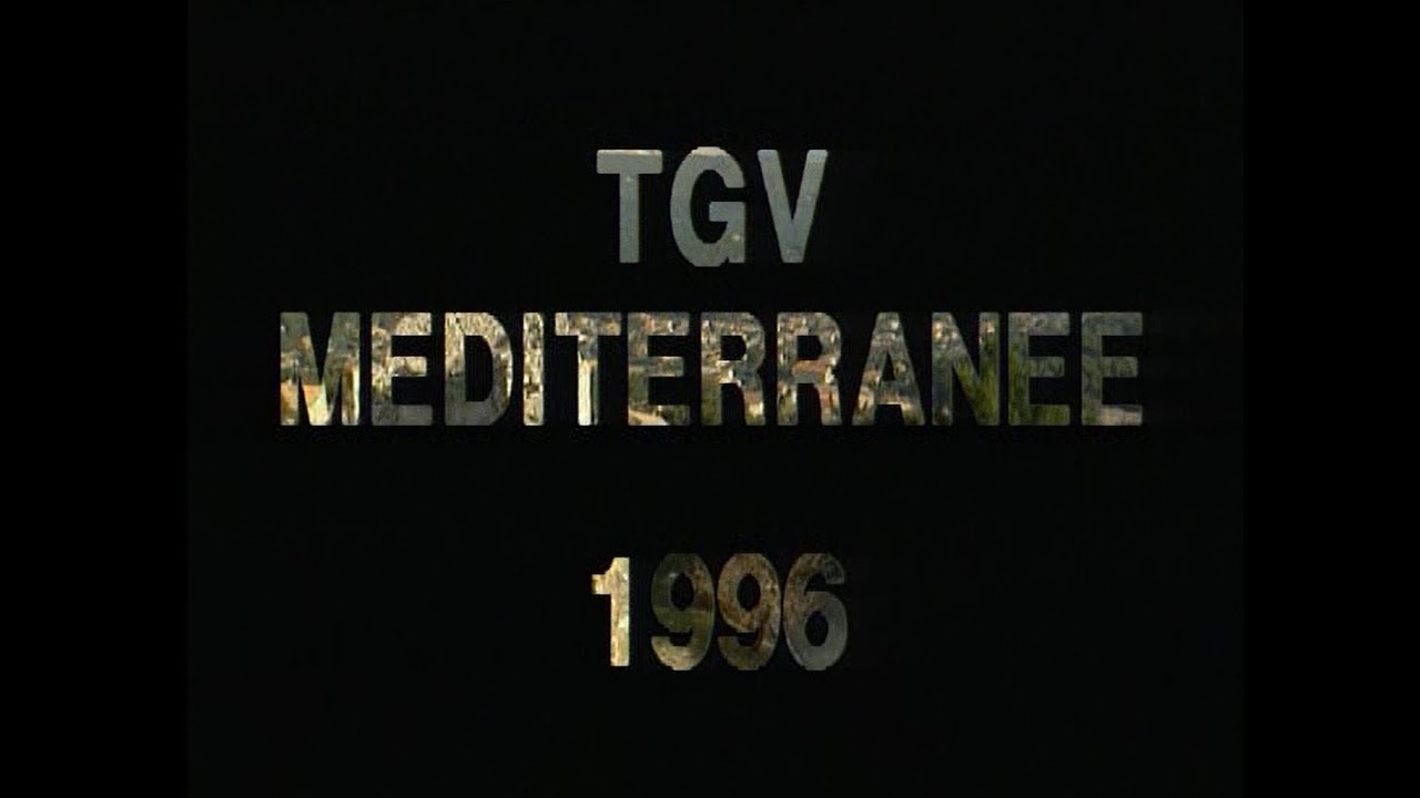 L'odyssée du TGV Méditerranée - 1996 - Le début des travaux [1/6]