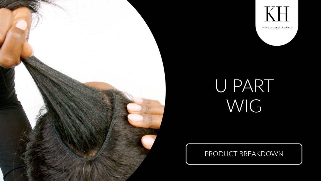 The Breakdown: How U Part Wigs Work