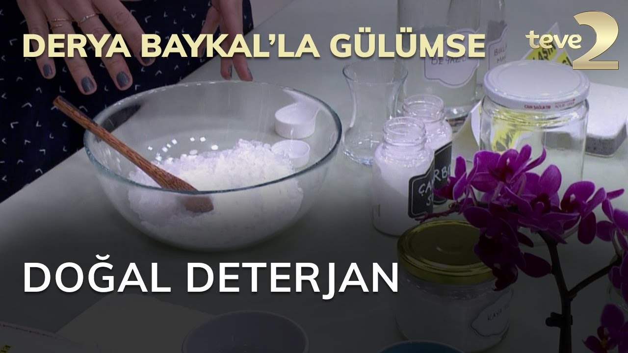 Derya Baykal'la Gülümse: Doğal Deterjan