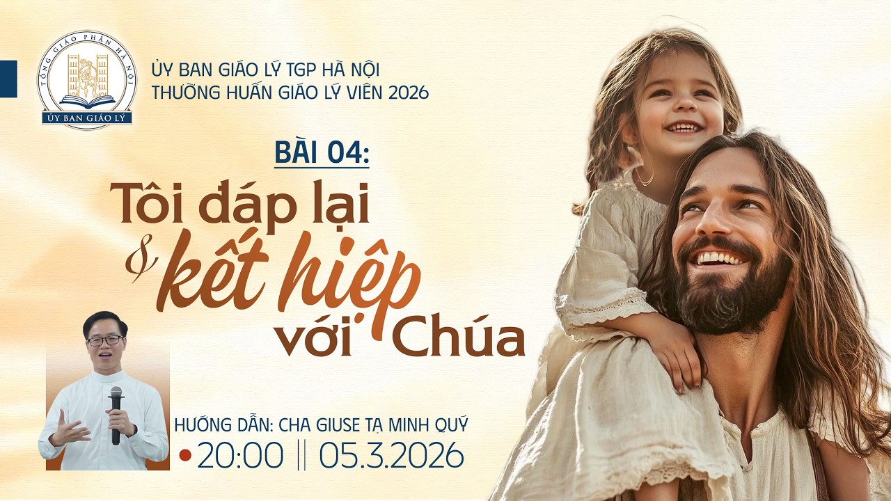 [TRỰC TIẾP] Thường huấn Giáo Lý Viên TGP Hà Nội 2026 - Buổi 4