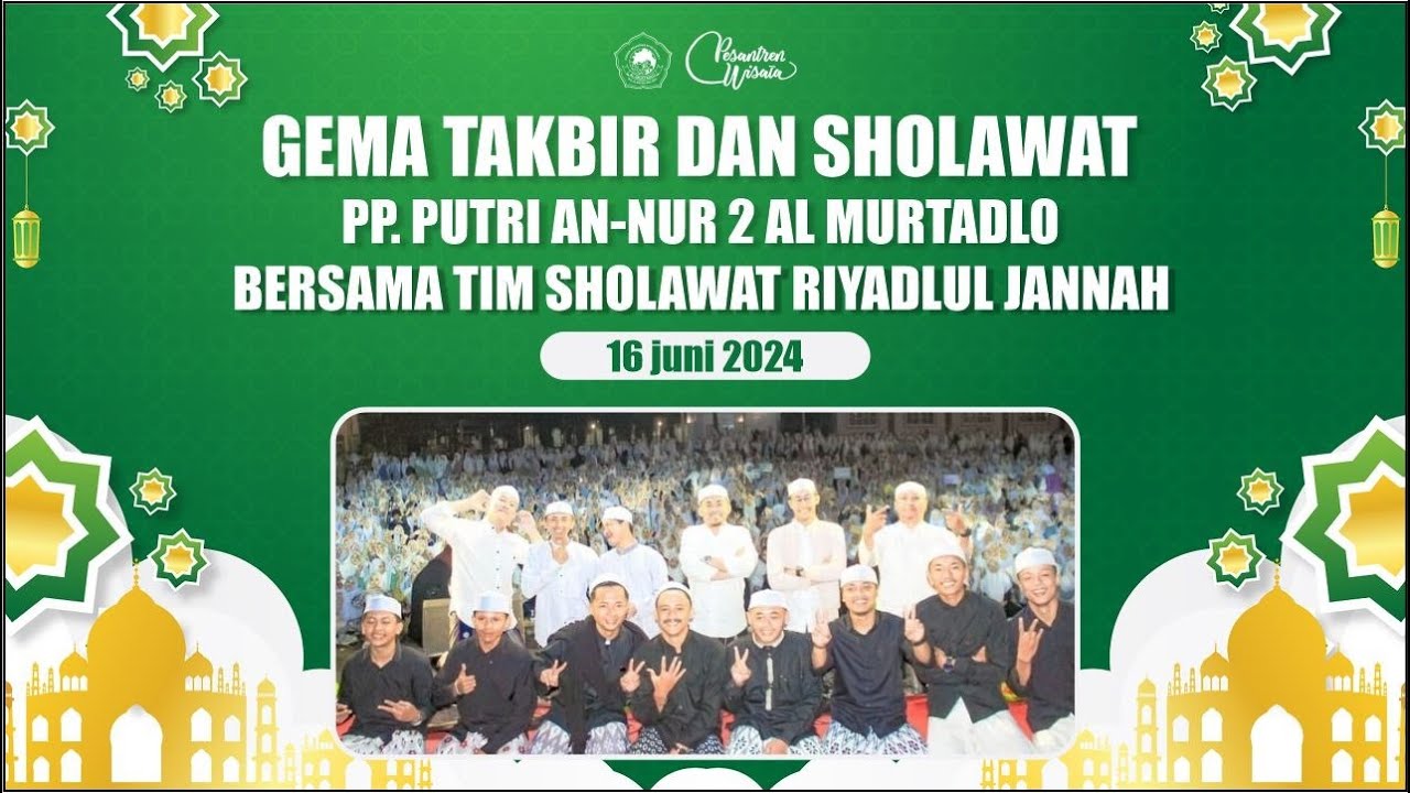 GEMA TAKBIR DAN SHOLAWAT MENYAMBUT HARI RAYA IDUL ADHA 1445H/2024M