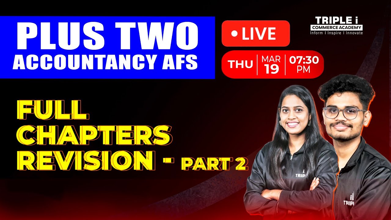 PLUS TWO ACCOUNTANCY AFS | FULL CHAPTERS REVISION | PART 2 | TRIPLE I