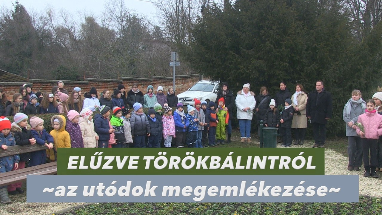 ELŰZVE TÖRÖKBÁLINTRÓL - az utódok megemlékezése