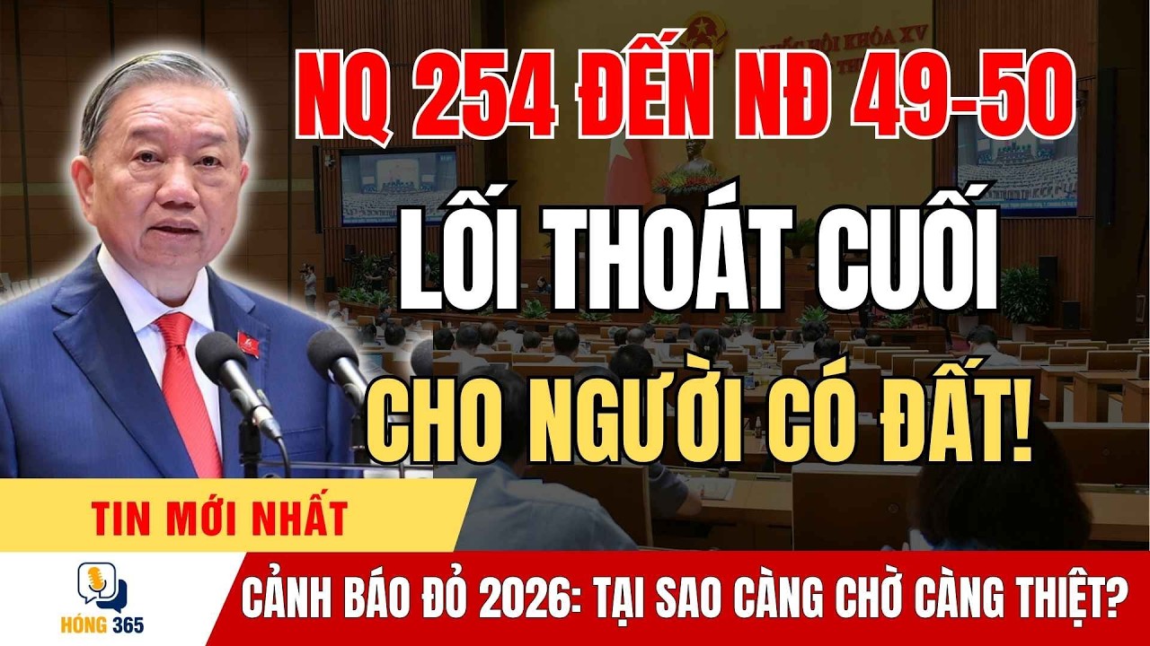 👉 Từ NQ 254 đến NĐ 49–50: Người có SỔ ĐỎ đang MẤT QUYỀN LỢI? | Tin tức