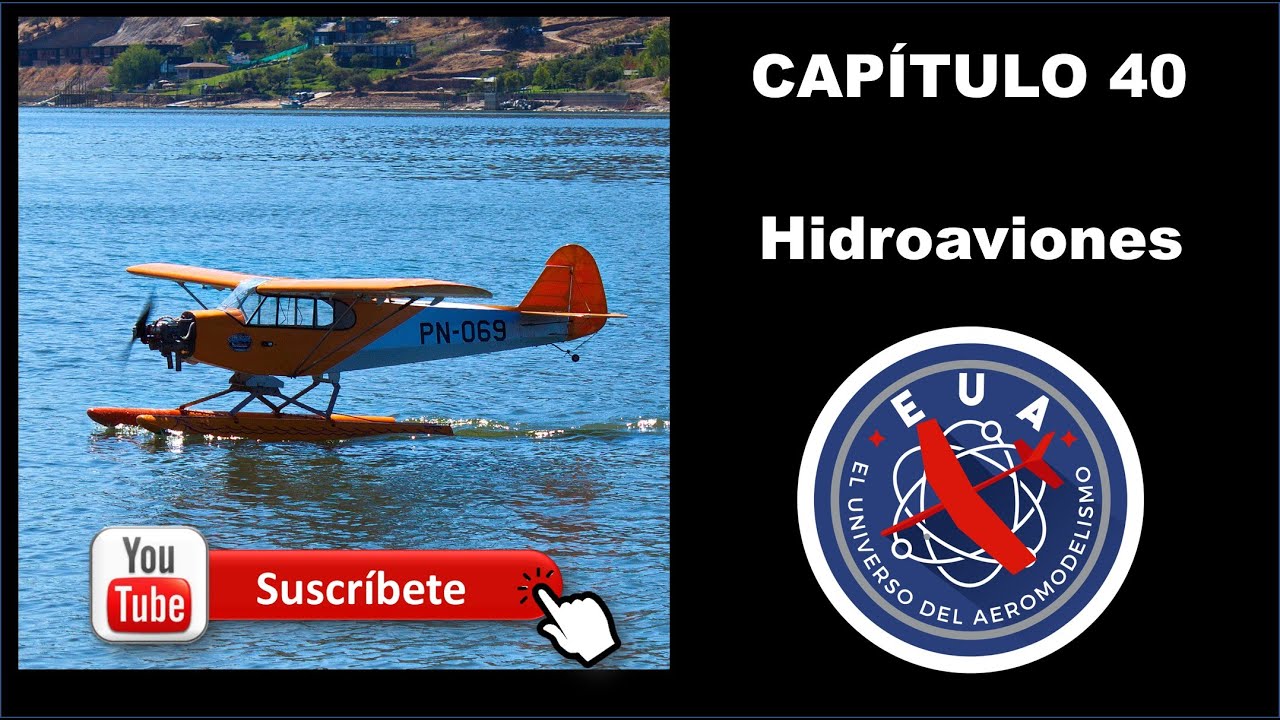 Capítulo 40 Hidroaviones - El Universo del Aeromodelismo