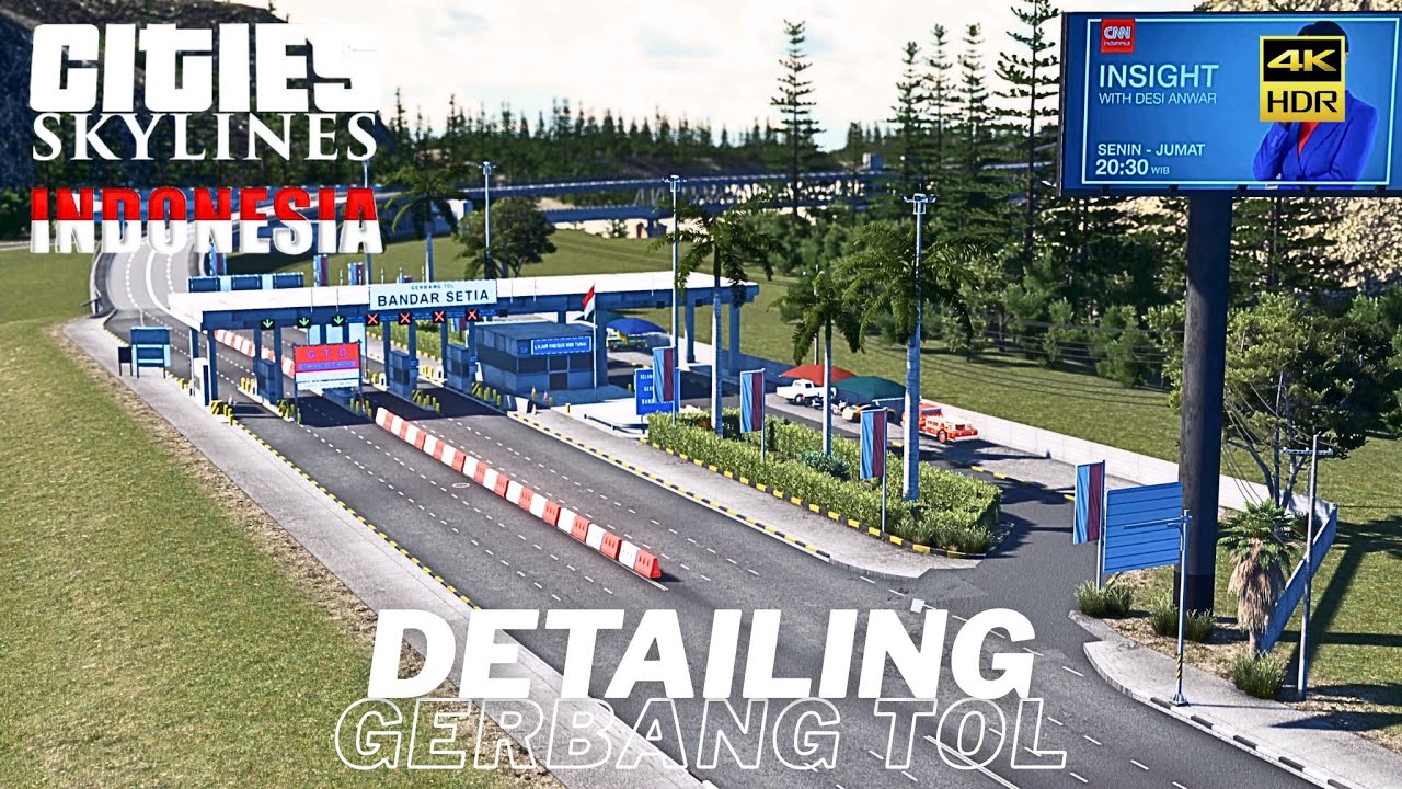 DETAILING GERBANG TOL - CITIES SKYLINES INDONESIA