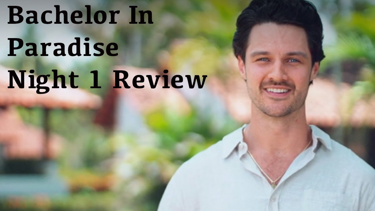 Bachelor In Paradise Episode 1 Review: Honestly, How Do Y'all Feel About Casting This Season??