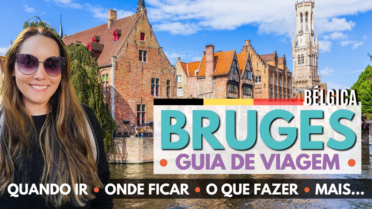 BRUGES: Tudo que você PRECISA SABER para PLANEJAR sua VIAGEM | GUIA COMPLETO com DICAS ESSENCIAIS!