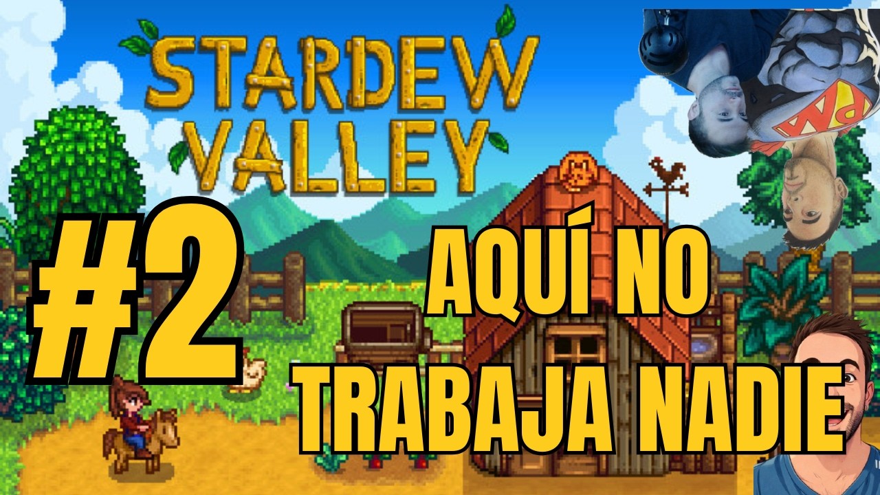 STARDEW VALLEY DE chill, a por el 100 por cien