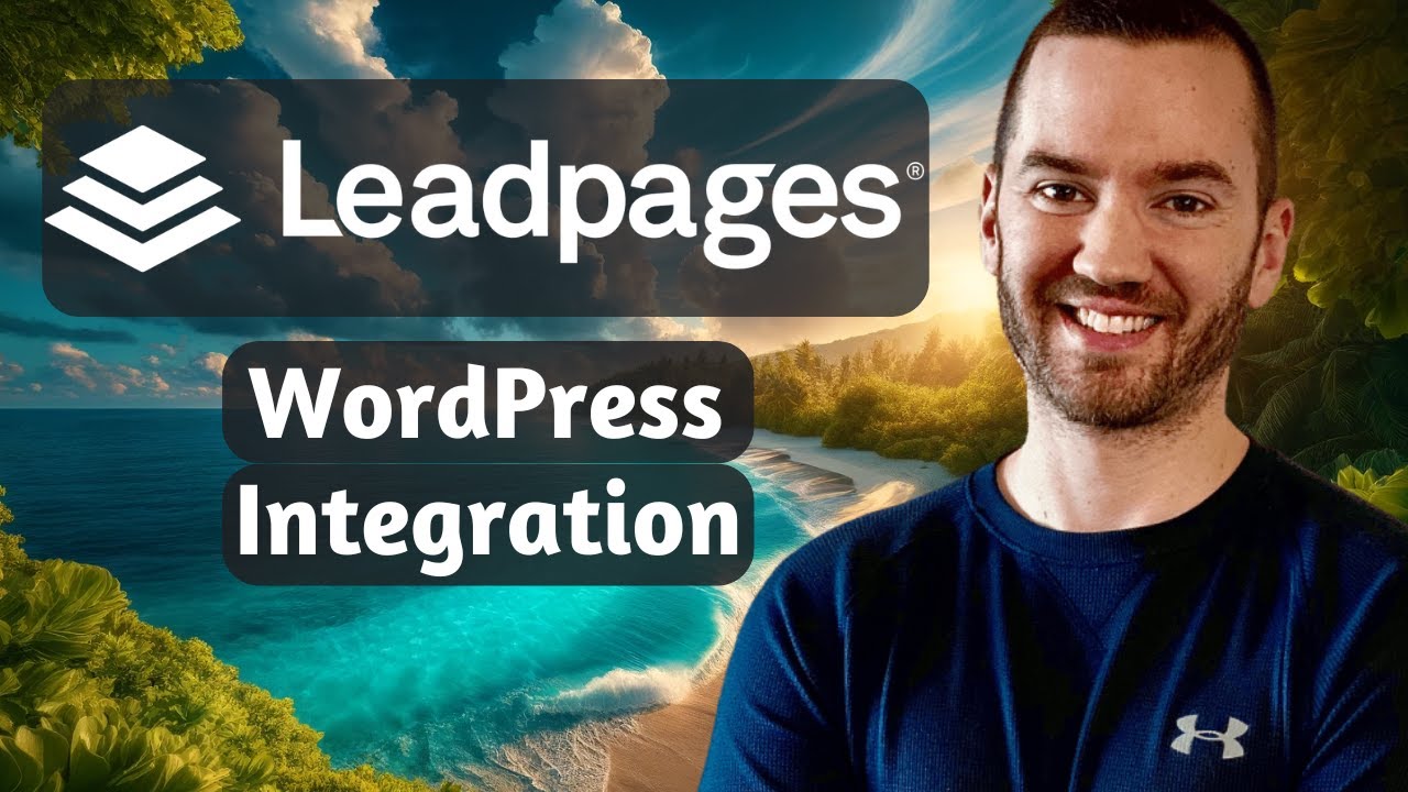 Leadpages WordPress Integration (How To Integrate WordPress With Leadpages)