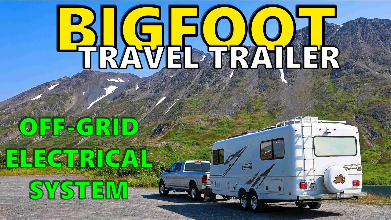 Bigfoot Travel Trailer | Off-Grid Electrical System