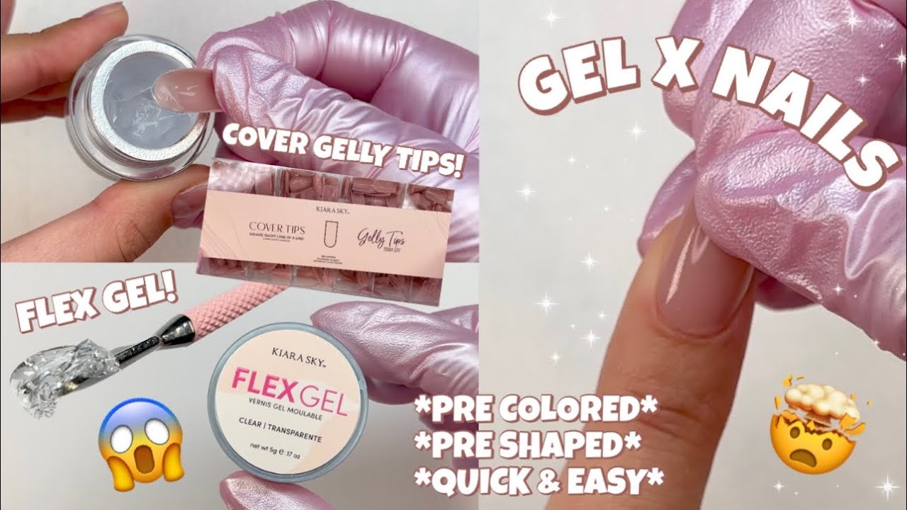 TRYING KIARA SKY COVER GELLY TIPS & FLEX GEL | PRE COLORED GEL EXTENSIONS | SOLID GLUE GEL | GEL X