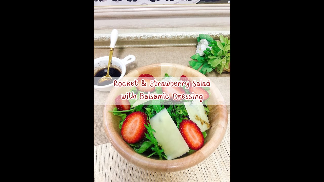 Rocket & Strawberry Salad with Balsamic Dressing
