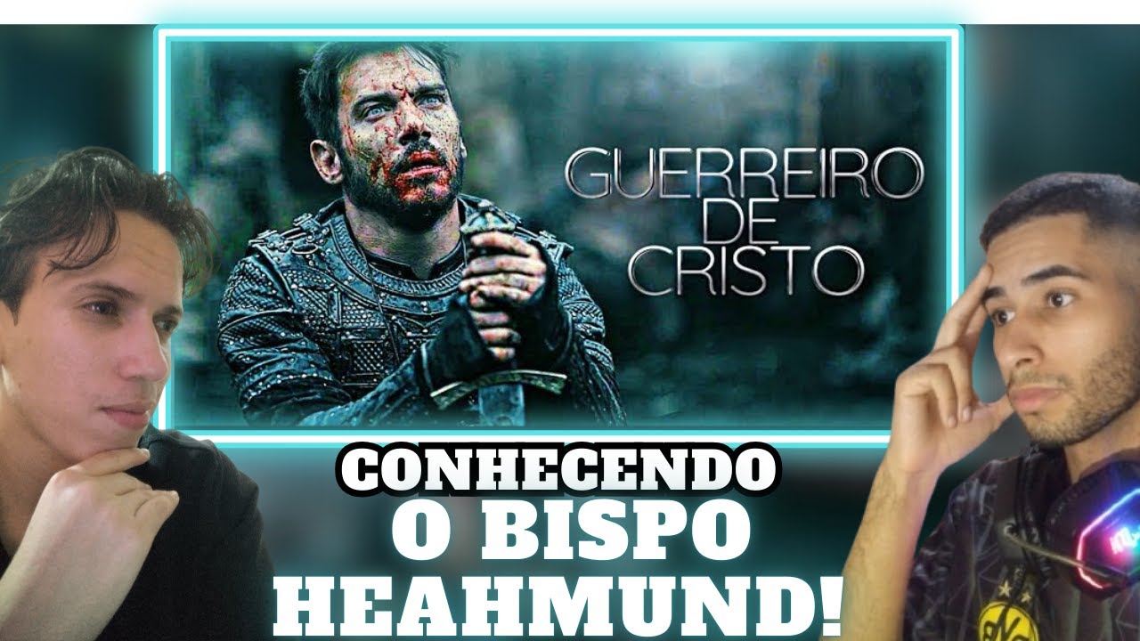 REACT- (Vikings) Bispo Heahmund | Um Guerreiro De Cristo Na Terra