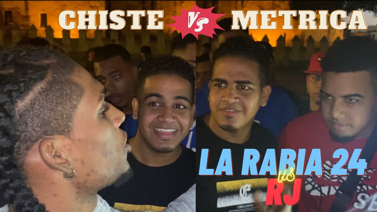 LA RABIA 24 🆚 RJ | CHISTES VS METRICA | JUNTE DE FREESTYLE EN LA ZONA COLONIAL