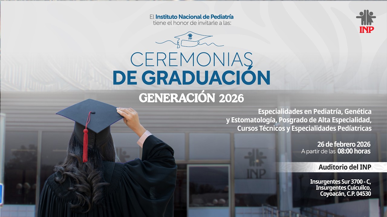 Ceremonia de Graduaci&oacute;n de M&eacute;dicos Residentes del INP 2026