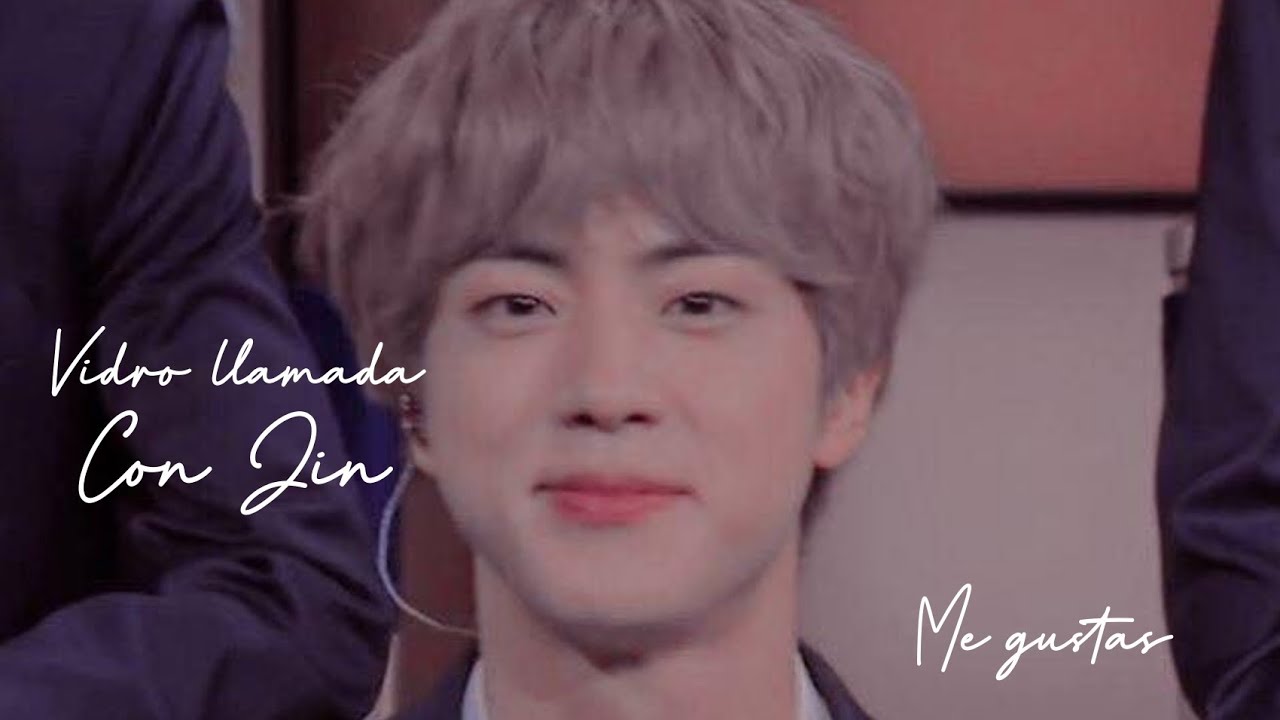 Video llamada con 𝘑𝘪𝘯 | 𝙈𝙚 𝙜𝙪𝙨𝙩𝙖𝙨 💞
