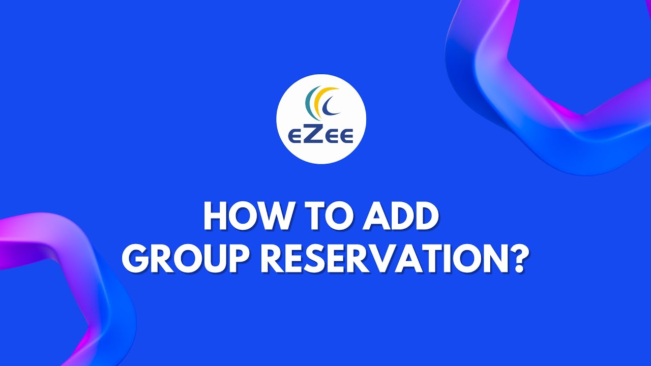 How to Add Group Bookings in Hotel PMS eZee Absolute?