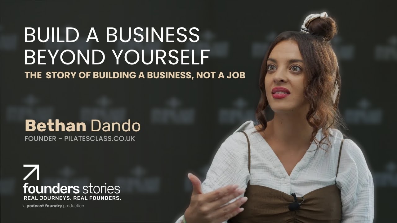Bethan Dando on Building a Business Beyond Yourself | Pilates Class | Founder Stories