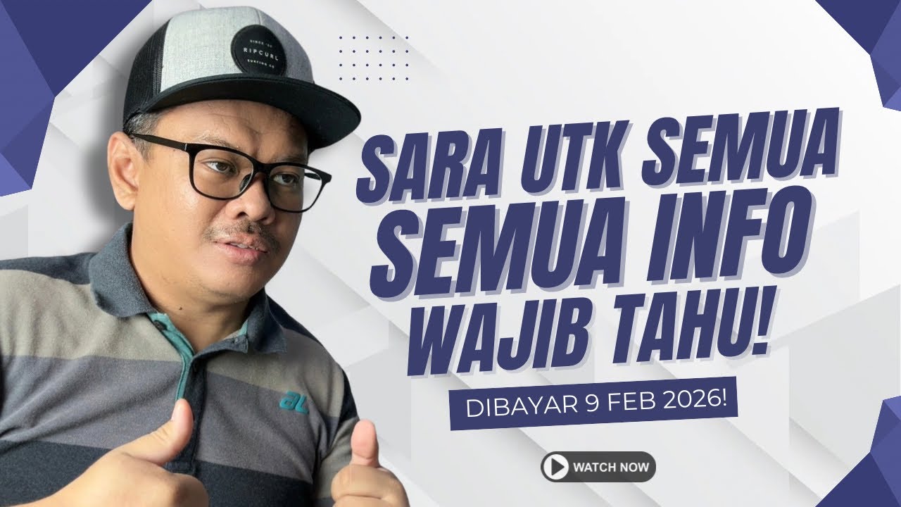 INFO TERKINI SARA UTK SEMUA BYRN 9 FEB NANTI!