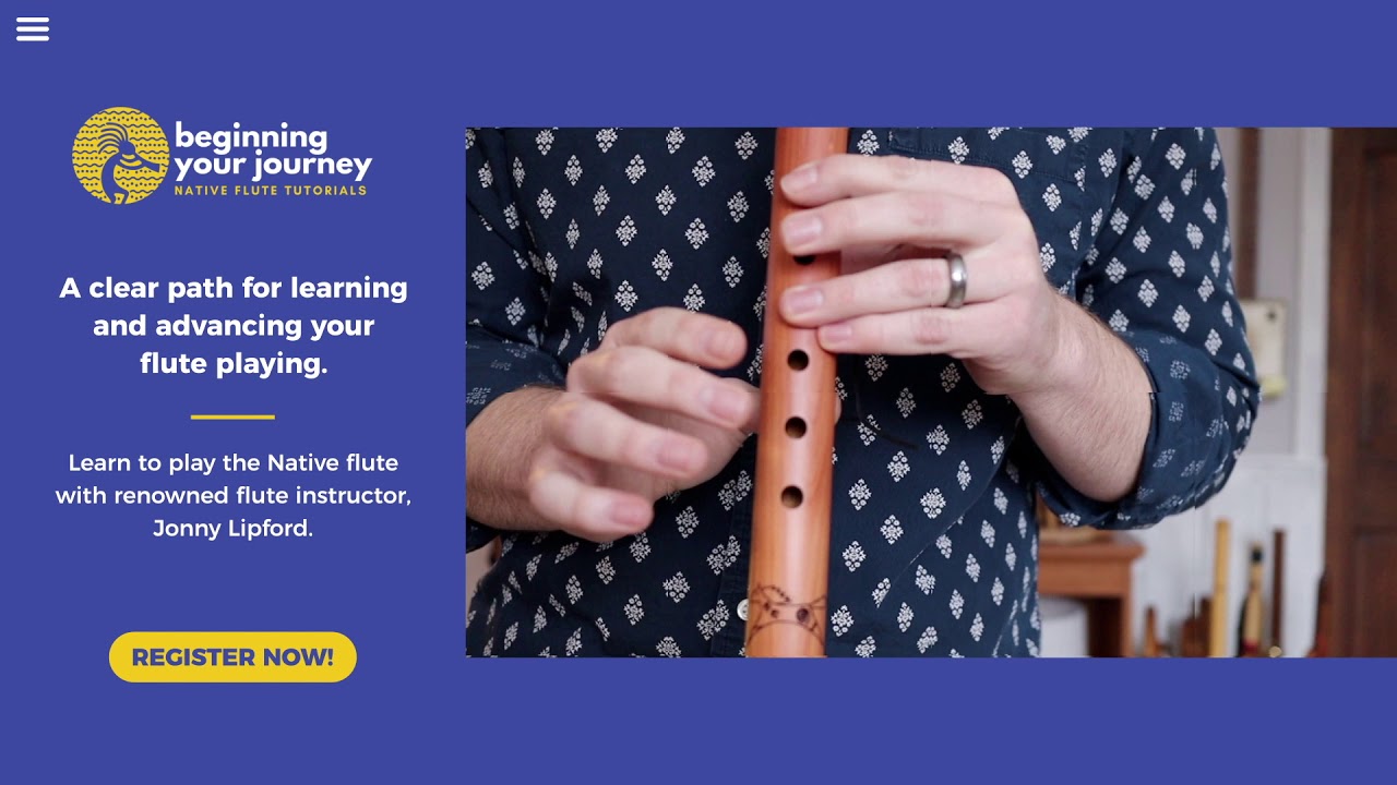 Beginning Your Journey | How To Play the Native American Flute Online Course