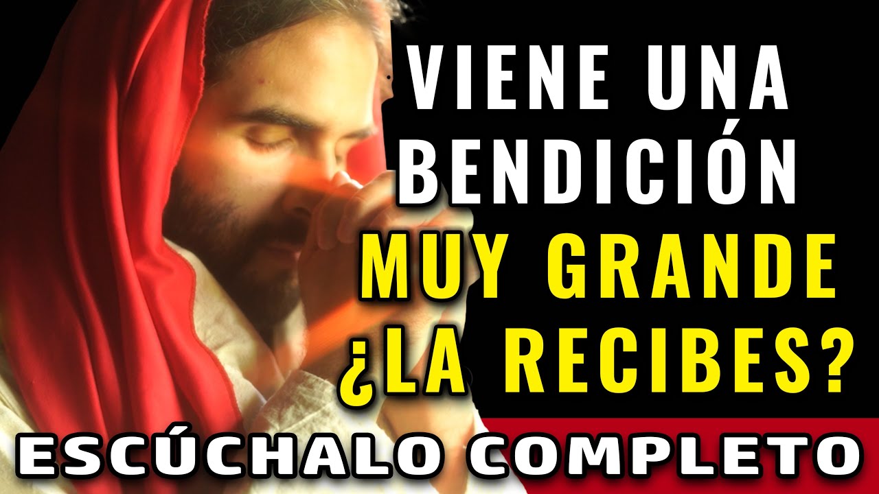 VIENE UNA BENDICIÓN MUY GRANDE PARA TI,  ¿LA RECIBES? | Dios Es Bueno