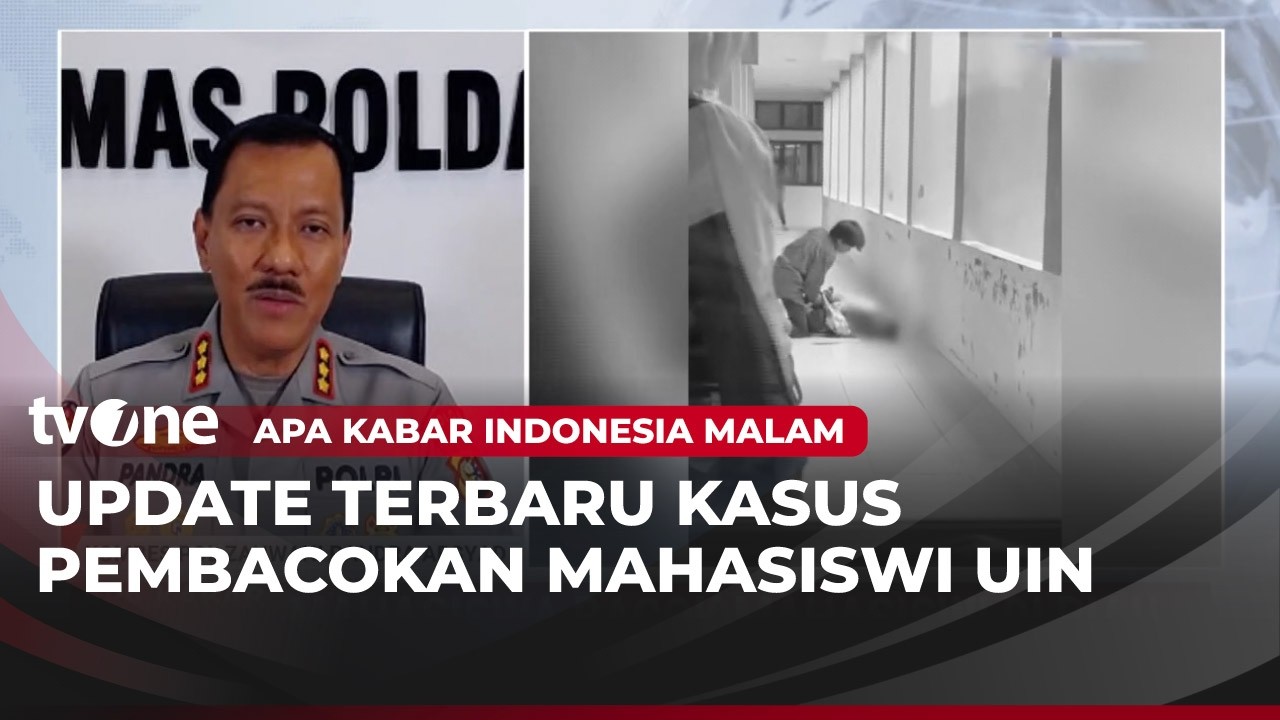 Penyelidikan Sementara Polisi Terkait Kasus Pembacokan Mahasiswi UIN | AKIM tvOne