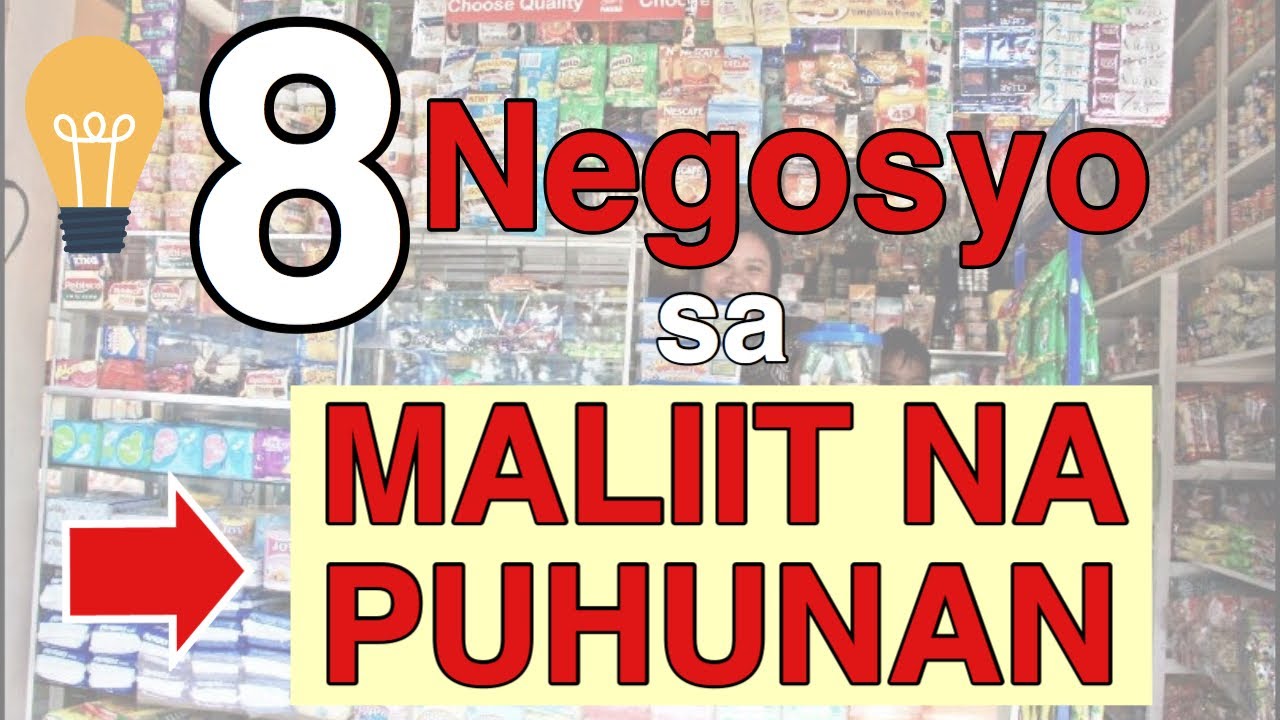8 Negosyo sa Maliit na Puhunan &ndash; Negosyo Tips and Ideas