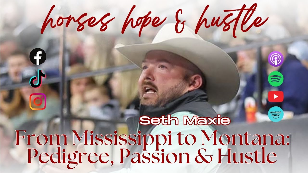 Episode 22- From Mississippi to Montana: Pedigree, Passion & Hustle with Seth Maxie