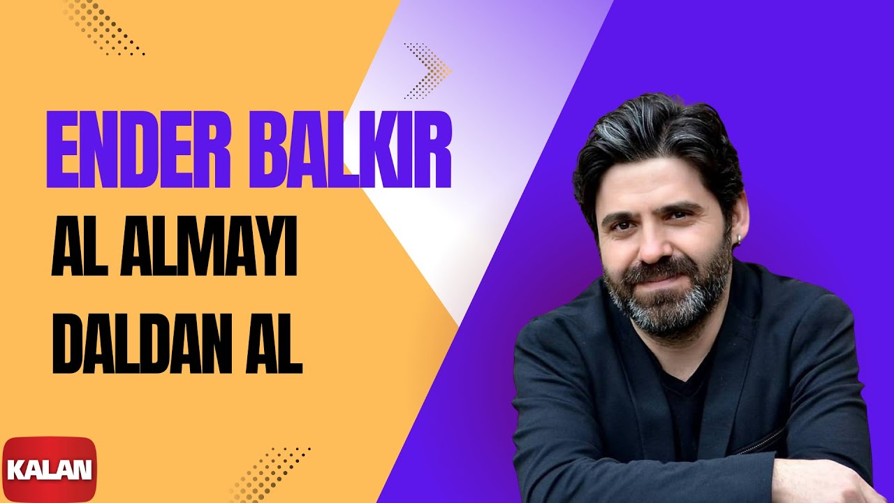 Ender Balkır - Al Almayı Daldan Al I Harput © 2017 Kalan Müzik