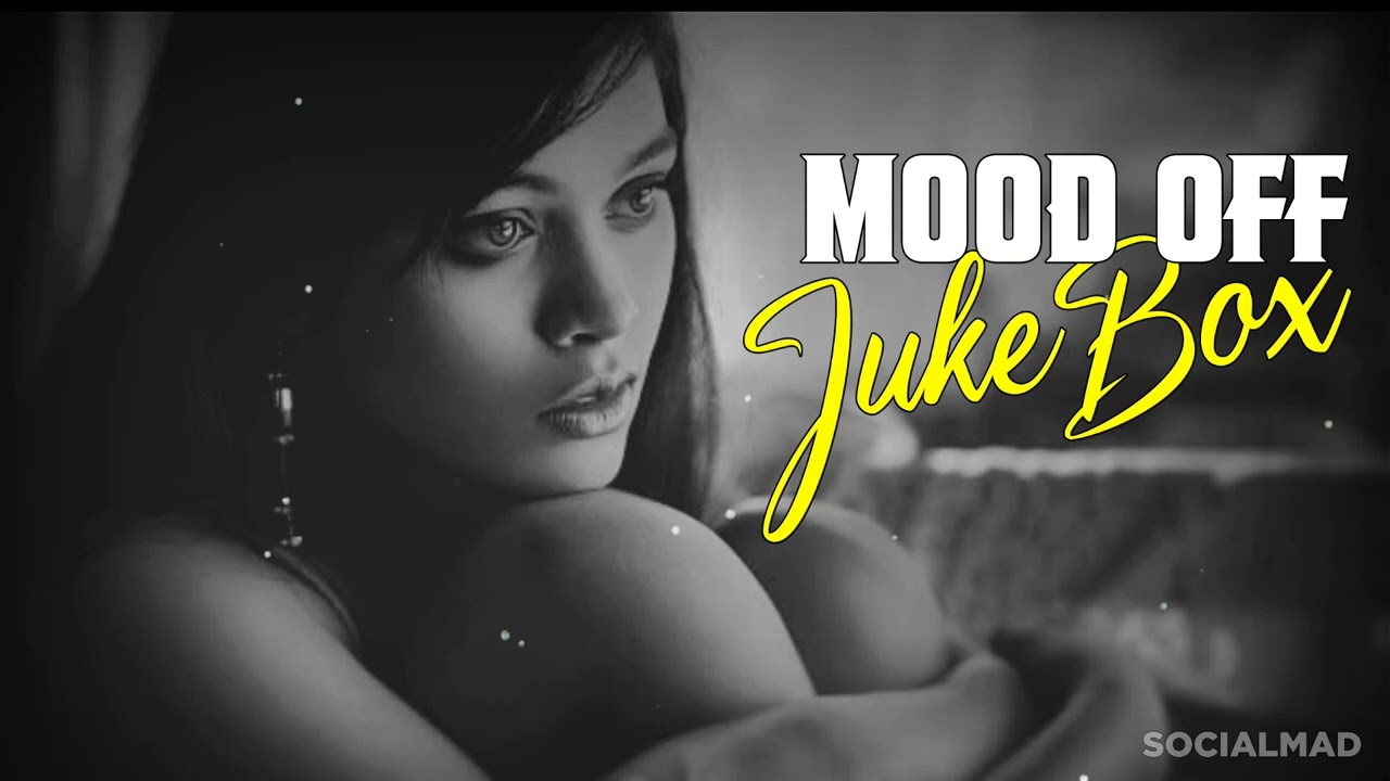 💦Mood Off😔 JukeBox✨ [Lofi+Reverb] Hindi Song | SocialMad