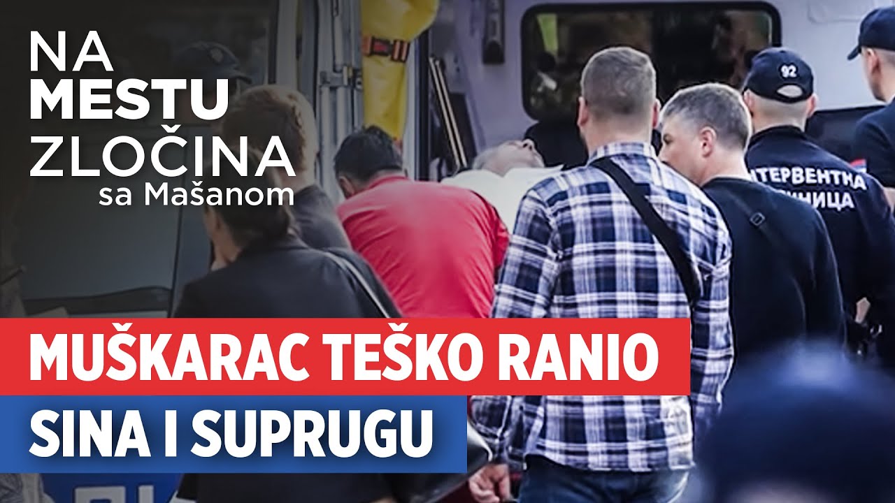 Muškarac ranio sina i suprugu | Na mestu zločina sa Mašanom