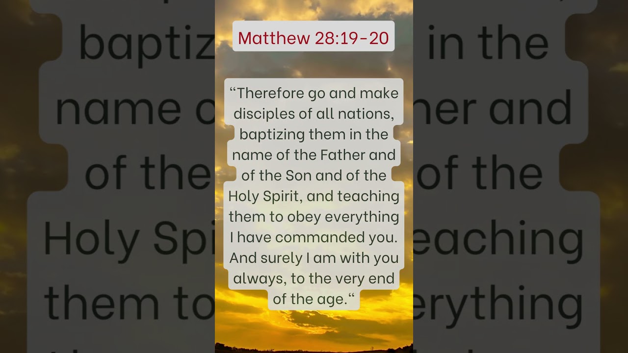 ♱ Matthew 28:19-20 (NIV): ♱