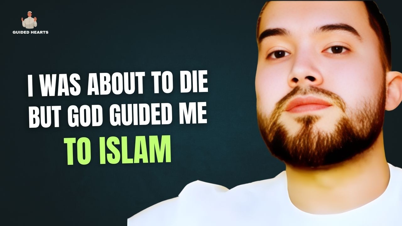I WAS ABOUT TO DIE BUT GOD GUIDED ME TO ISLAM !