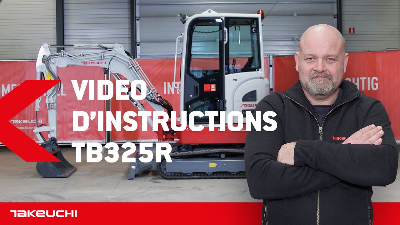 Takeuchi TB325 R - INSTRUCTION FRANÇAIS - Takeuchi Benelux