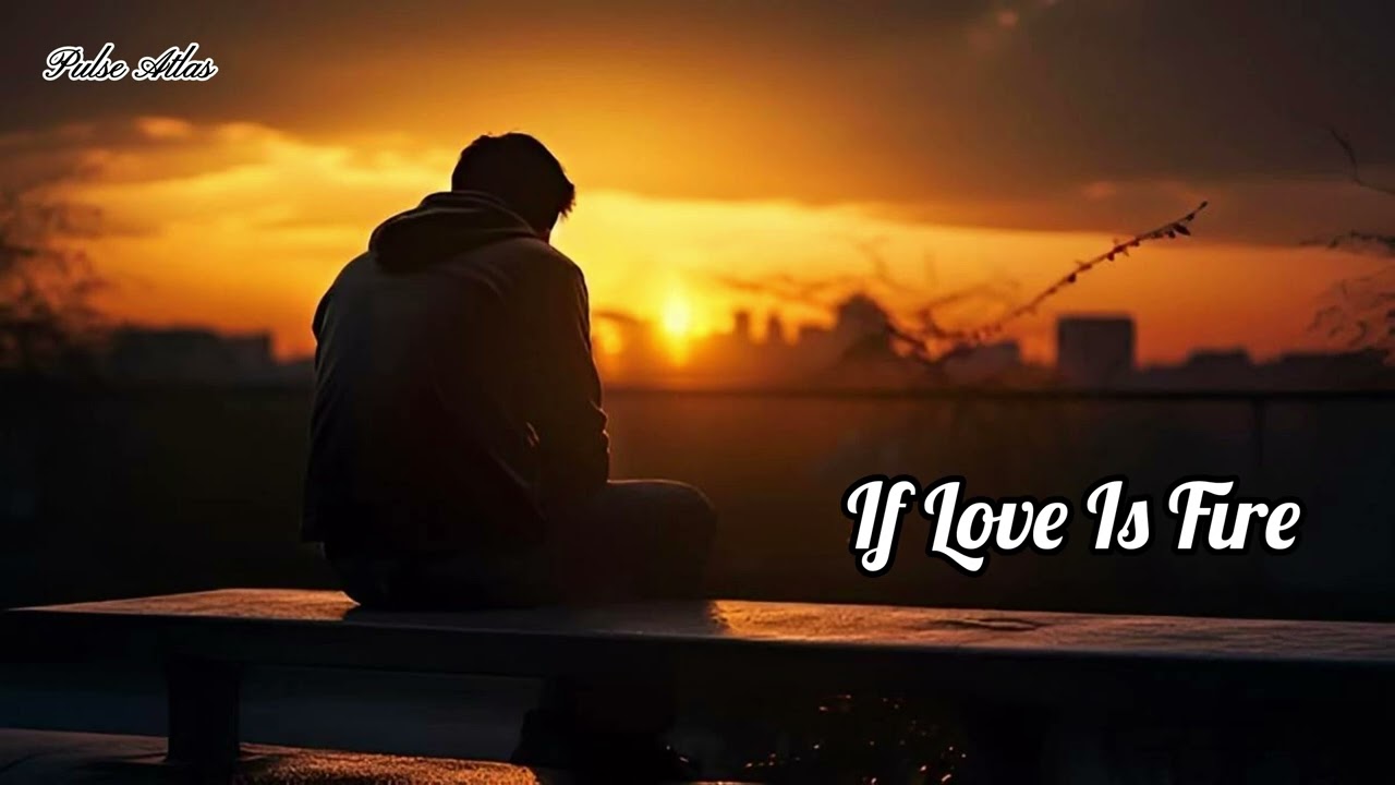 Pulse Atlas-If Love Is Fire (2026)  pop , indie pop