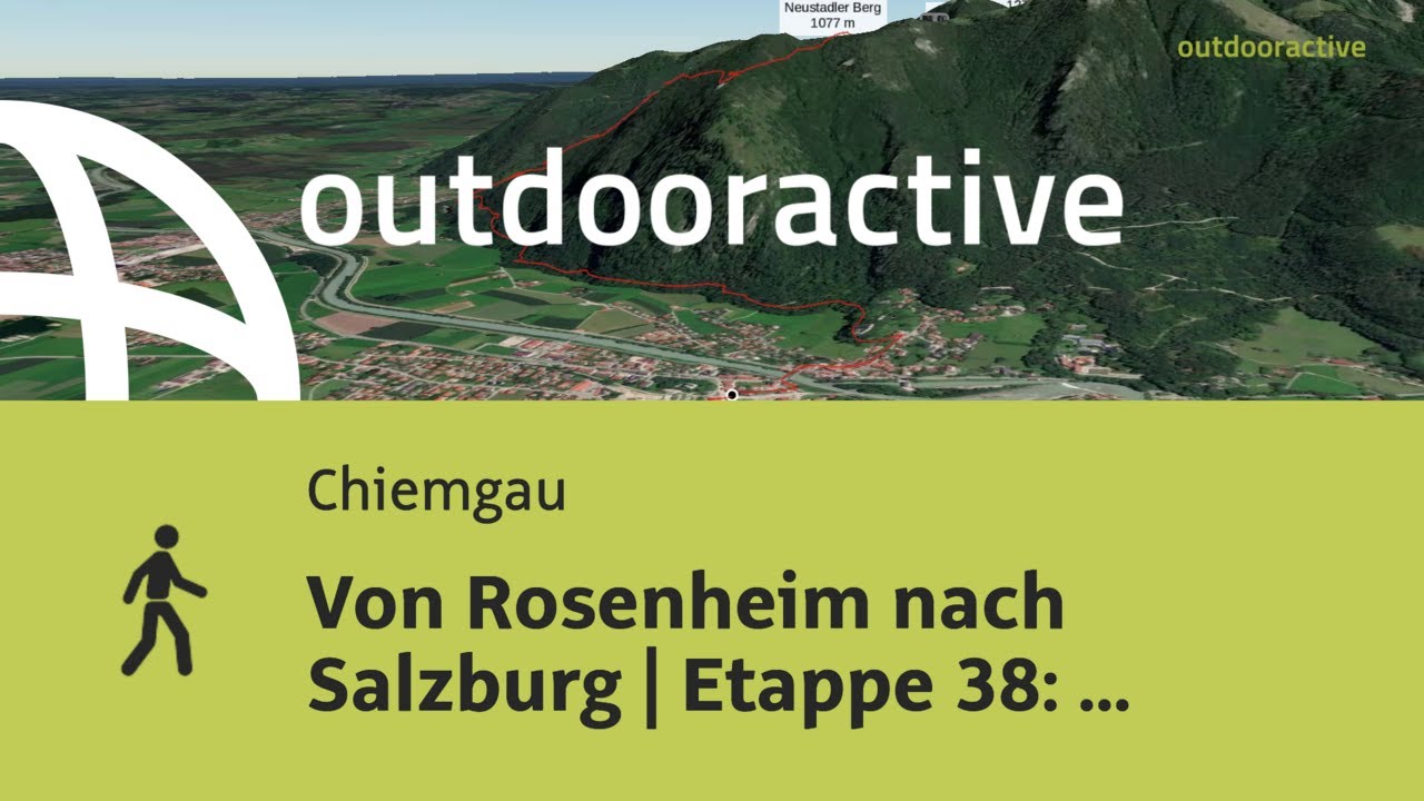 Von Rosenheim nach Salzburg | Etappe 38: Achental - Schnappenkirche - Bergen
