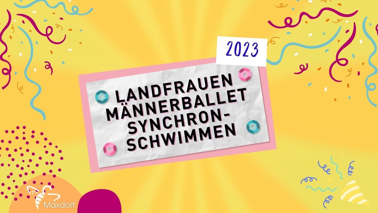 LandFrauen Männer als "Synchronschwimmer" - Maxdorfer LandFrauen Fasnacht 2023