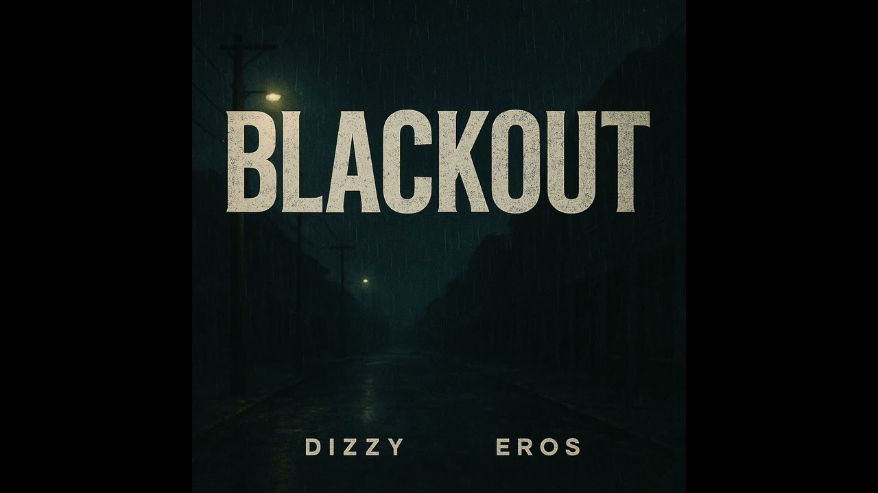 Blackout - Dizzy & EROS (prod. lauriwck)