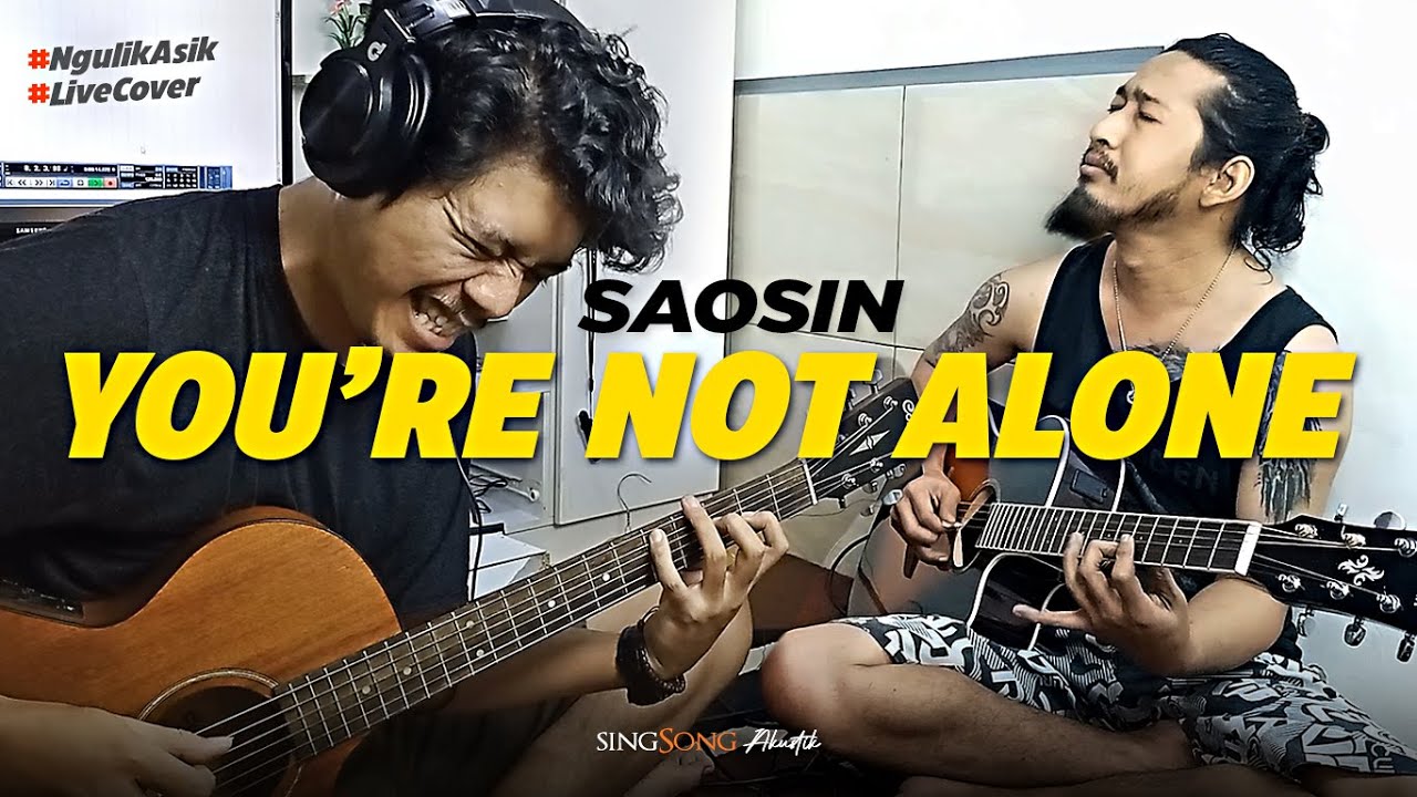 YOU'RE NOT ALONE - SAOSIN (LIVE ACCOUSTIC GUITAR COVER)