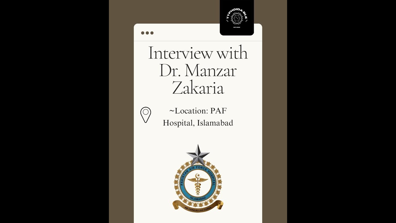 Interview With Brig. (R) Manzar Zakaria- Conducted by Team Typhoidable