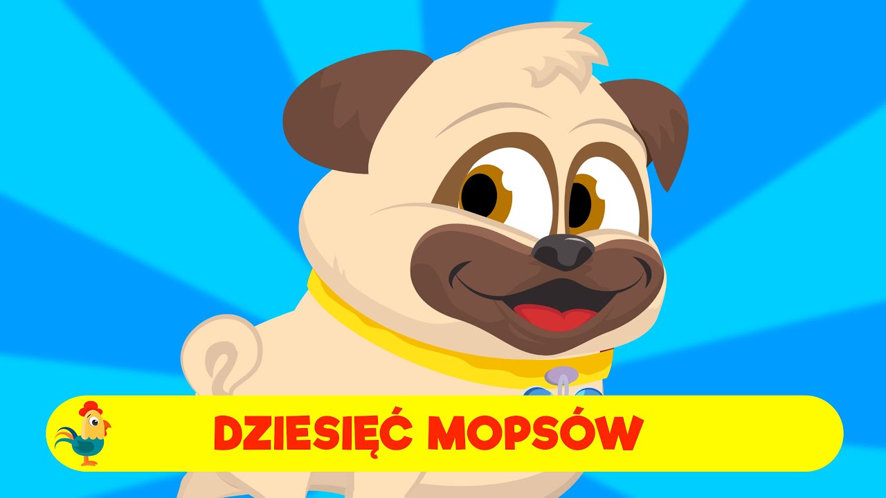 ŚPIEWAJĄCE BRZDĄCE - DZIESIĘĆ MOPSÓW - PIOSENKI DLA DZIECI