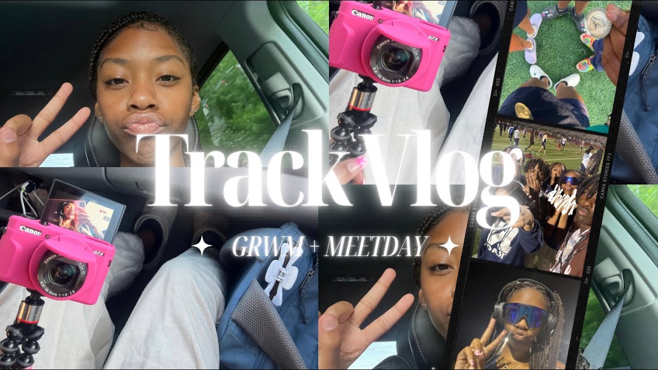 HIGH SCHOOL TRACK MEET : GRWM + VLOG