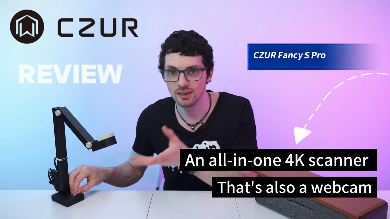 Единственный сканер, который вам нужен! Обзор CZUR Fancy S Pro 3-в-1