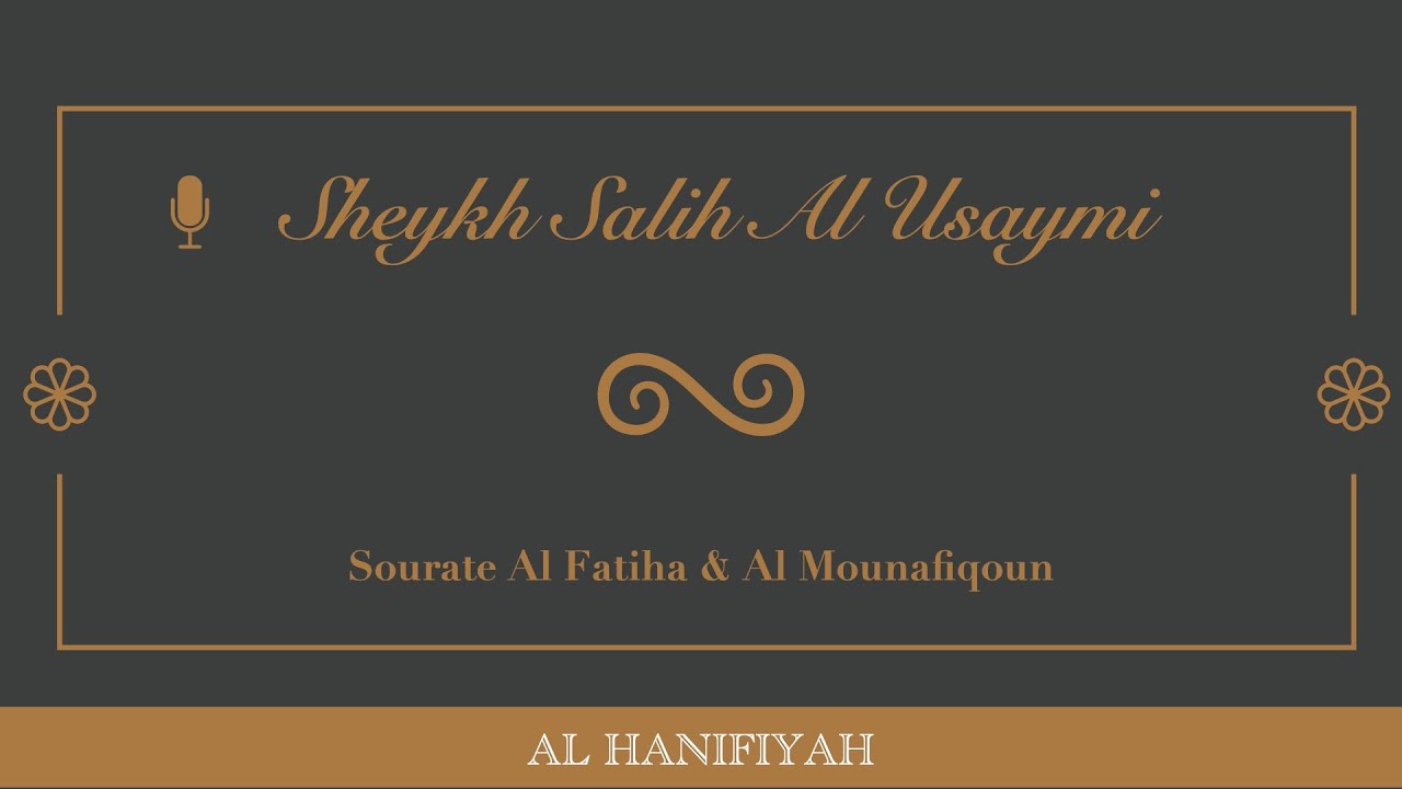 📕Al Fatiha & Al Mounafiqoun 🎙Sheykh Salih Al Usaymi