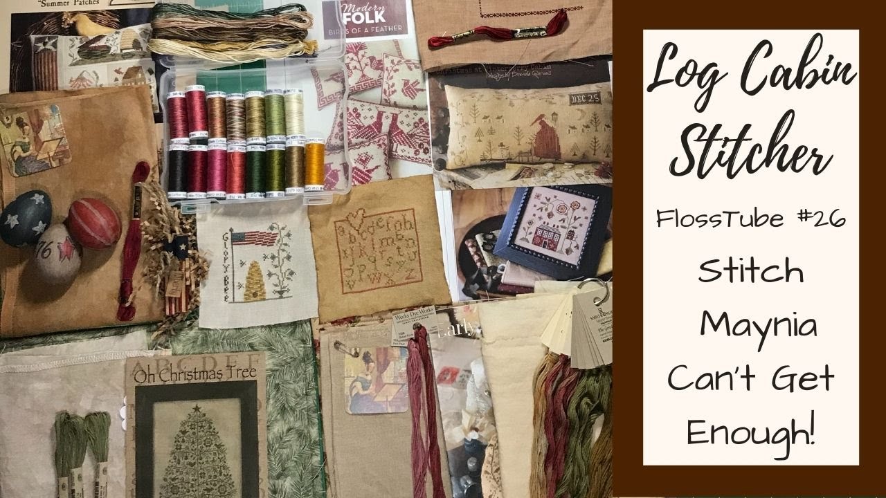 FlossTube #26 -- Stitch Maynia -- Can't get enough!