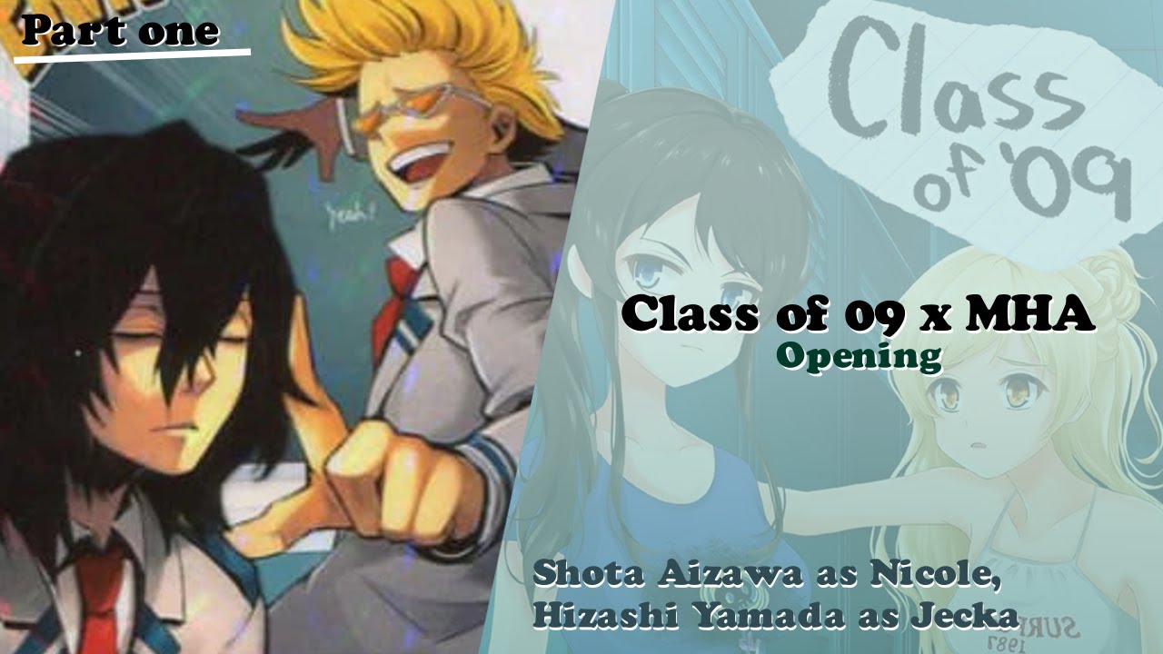 Class of '09 x MHA / The Opening / MHA Texts / 01/?
