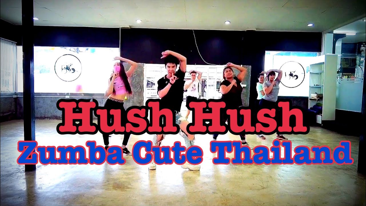 Hush Hush | Zumba Cute Thailand 🇹🇭