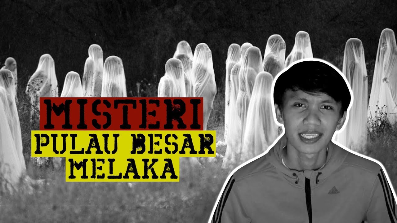 Misteri Pulau Besar Melaka