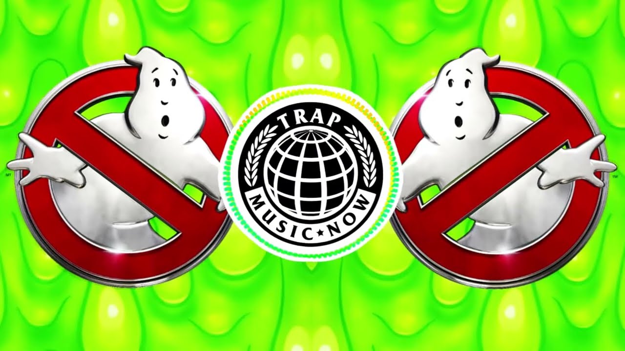 GHOSTBUSTERS THEME (OFFICIAL TRAP REMIX) - MUSIC NOW